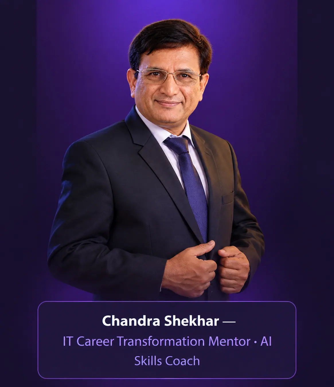 Chandra Shekhar, IT Career Transformation Mentor and AI Skills Coach
